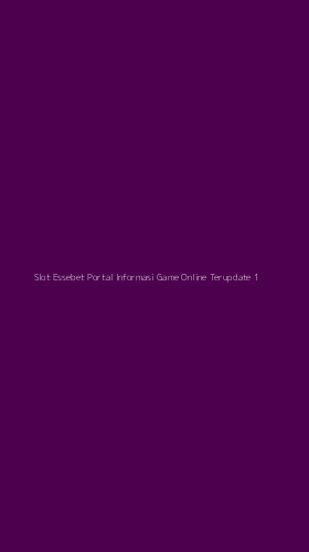 Tampilan Antarmuka Aplikasi Slot Essebet Portal Informasi Game Online Terupdate - 1