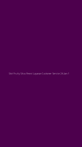 Tampilan Antarmuka Aplikasi Slot Fruity Situs Resmi Layanan Customer Service 24jam - 1