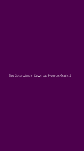 Tampilan Antarmuka Aplikasi Slot Gacor Mandiri Download Premium Gratis - 2