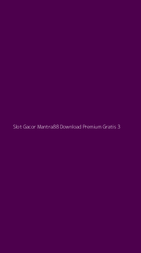Tampilan Antarmuka Aplikasi Slot Gacor Mantra88 Download Premium Gratis - 3