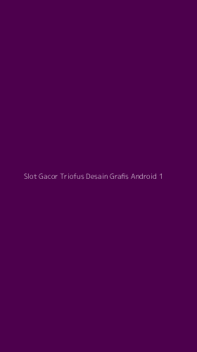 Tampilan Antarmuka Aplikasi Slot Gacor Triofus Desain Grafis Android - 1