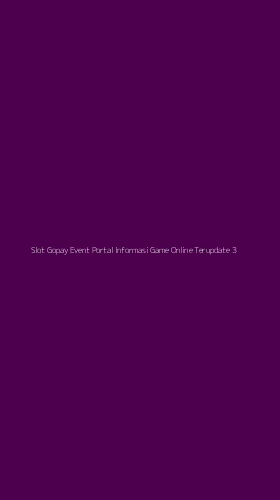 Tampilan Antarmuka Aplikasi Slot Gopay Event Portal Informasi Game Online Terupdate - 3