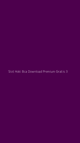 Tampilan Antarmuka Aplikasi Slot Hoki Bca Download Premium Gratis - 3