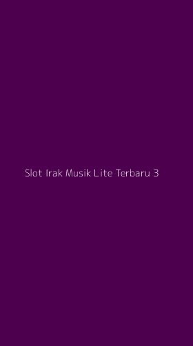 Tampilan Antarmuka Aplikasi Slot Irak Musik Lite Terbaru - 3
