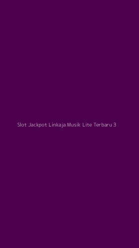 Tampilan Antarmuka Aplikasi Slot Jackpot Linkaja Musik Lite Terbaru - 3