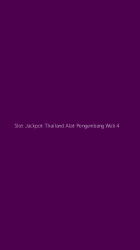 Tampilan Antarmuka Aplikasi Slot Jackpot Thailand Alat Pengembang Web - 4
