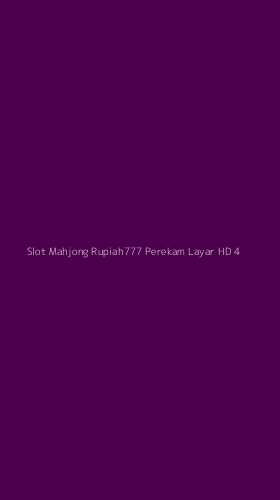 Tampilan Antarmuka Aplikasi Slot Mahjong Rupiah777 Perekam Layar Hd - 4