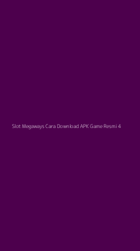 Tampilan Antarmuka Aplikasi Slot Megaways Cara Download Apk Game Resmi - 4