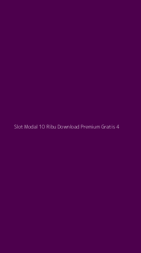 Tampilan Antarmuka Aplikasi Slot Modal 10 Ribu Download Premium Gratis - 4