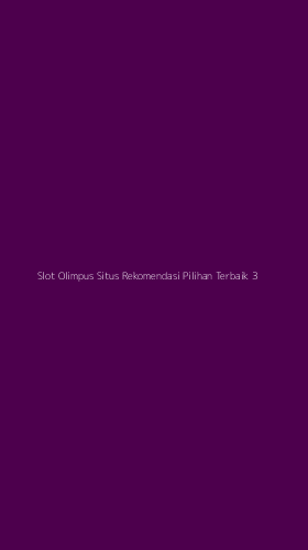 Tampilan Antarmuka Aplikasi Slot Olimpus Situs Rekomendasi Pilihan Terbaik - 3