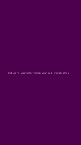 Tampilan Antarmuka Aplikasi Slot Online Ligamaster77resmi Download Template Web - 2