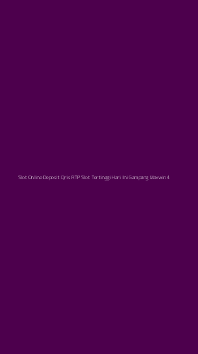 Tampilan Antarmuka Aplikasi Slot Online Deposit Qris Rtp Slot Tertinggi Hari Ini Gampang Maxwin - 4