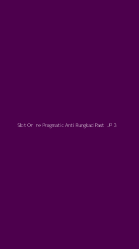 Tampilan Antarmuka Aplikasi Slot Online Pragmatic Anti Rungkad Pasti Jp - 3