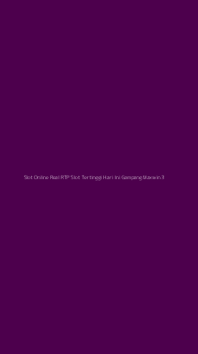 Tampilan Antarmuka Aplikasi Slot Online Real Rtp Slot Tertinggi Hari Ini Gampang Maxwin - 3