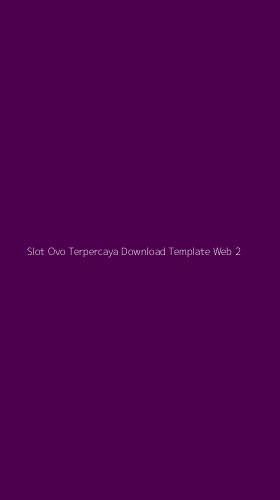 Tampilan Antarmuka Aplikasi Slot Ovo Terpercaya Download Template Web - 2