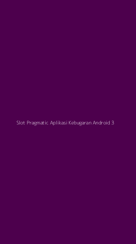Tampilan Antarmuka Aplikasi Slot Pragmatic Aplikasi Kebugaran Android - 3