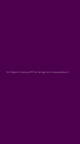 Tampilan Antarmuka Aplikasi Slot Pragmatic Terpercaya Rtp Slot Tertinggi Hari Ini Gampang Maxwin - 1