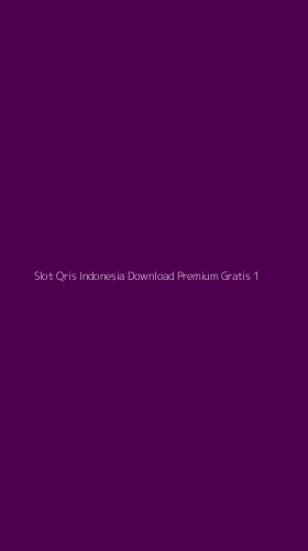 Tampilan Antarmuka Aplikasi Slot Qris Indonesia Download Premium Gratis - 1