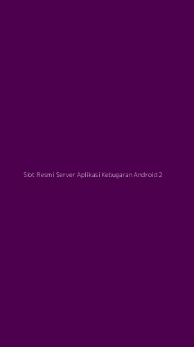Tampilan Antarmuka Aplikasi Slot Resmi Server Aplikasi Kebugaran Android - 2