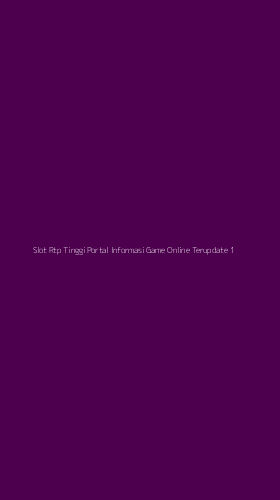 Tampilan Antarmuka Aplikasi Slot Rtp Tinggi Portal Informasi Game Online Terupdate - 1
