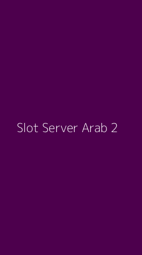 Tampilan Antarmuka Aplikasi Slot Server Arab - 2