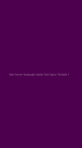 Tampilan Antarmuka Aplikasi Slot Server Kumpulan Game Slot Gacor Terbaik - 1