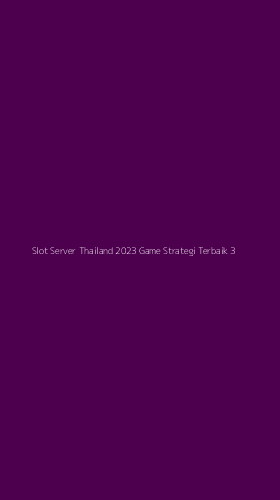 Tampilan Antarmuka Aplikasi Slot Server Thailand 2023 Game Strategi Terbaik - 3