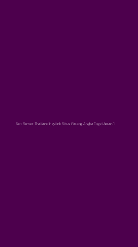 Tampilan Antarmuka Aplikasi Slot Server Thailand Heylink Situs Pasang Angka Togel Aman - 1