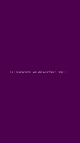 Tampilan Antarmuka Aplikasi Slot Terpercaya Hoki Link Slot Gacor Hari Ini Resmi - 1