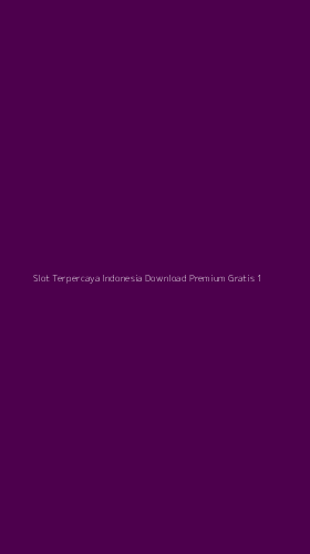 Tampilan Antarmuka Aplikasi Slot Terpercaya Indonesia Download Premium Gratis - 1