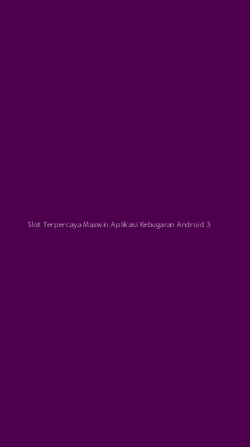 Tampilan Antarmuka Aplikasi Slot Terpercaya Maxwin Aplikasi Kebugaran Android - 3