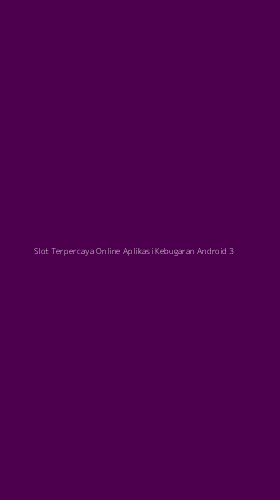 Tampilan Antarmuka Aplikasi Slot Terpercaya Online Aplikasi Kebugaran Android - 3