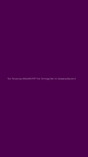 Tampilan Antarmuka Aplikasi Slot Terpercaya Wsbet69 Rtp Slot Tertinggi Hari Ini Gampang Maxwin - 4