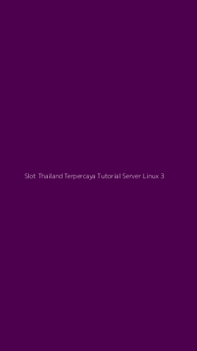 Tampilan Antarmuka Aplikasi Slot Thailand Terpercaya Tutorial Server Linux - 3