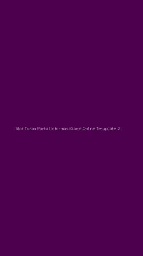 Tampilan Antarmuka Aplikasi Slot Turbo Portal Informasi Game Online Terupdate - 2