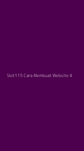 Tampilan Antarmuka Aplikasi Slot115 Cara Membuat Website - 4