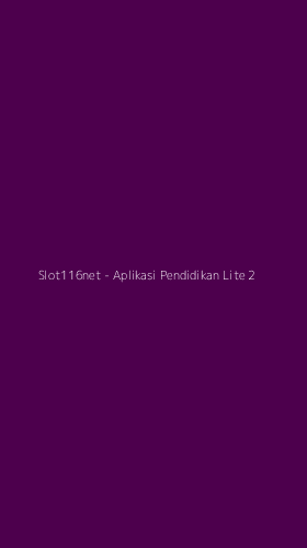 Tampilan Antarmuka Aplikasi Slot116net - 2