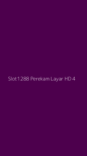 Tampilan Antarmuka Aplikasi Slot1288 Perekam Layar Hd - 4