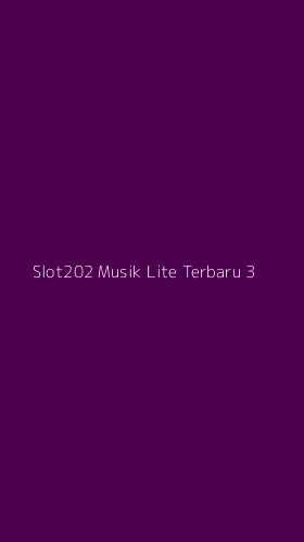 Tampilan Antarmuka Aplikasi Slot202 Musik Lite Terbaru - 3