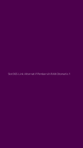 Tampilan Antarmuka Aplikasi Slot365 Link Alternatif Pembersih Ram Otomatis - 1
