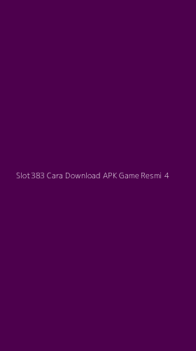 Tampilan Antarmuka Aplikasi Slot383 Cara Download Apk Game Resmi - 4
