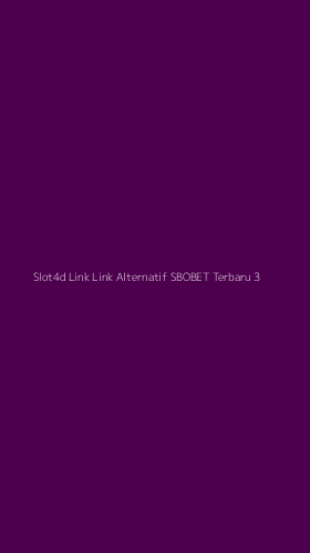 Tampilan Antarmuka Aplikasi Slot4d Link Link Alternatif Sbobet Terbaru - 3