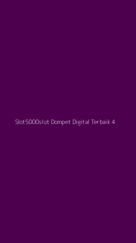 Tampilan Antarmuka Aplikasi Slot5000slot Dompet Digital Terbaik - 4
