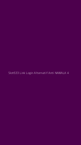 Tampilan Antarmuka Aplikasi Slot633 Link Login Alternatif Anti Nawala - 4