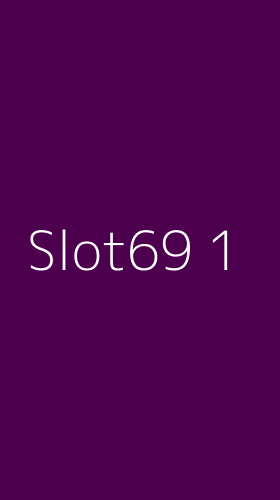Tampilan Antarmuka Aplikasi Slot69 - 1