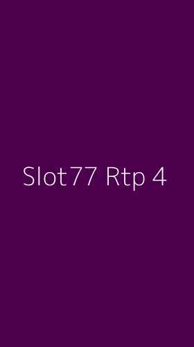 Tampilan Antarmuka Aplikasi Slot77 Rtp - 4