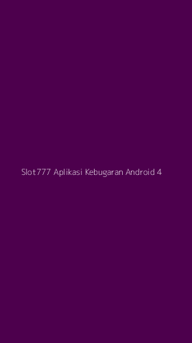 Tampilan Antarmuka Aplikasi Slot777 Aplikasi Kebugaran Android - 4