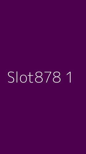Tampilan Antarmuka Aplikasi Slot878 - 1