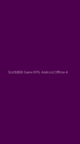 Tampilan Antarmuka Aplikasi Slot8888 Game Rpg Android Offline - 4