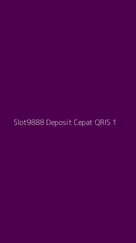 Tampilan Antarmuka Aplikasi Slot9888 Deposit Cepat Qris - 1
